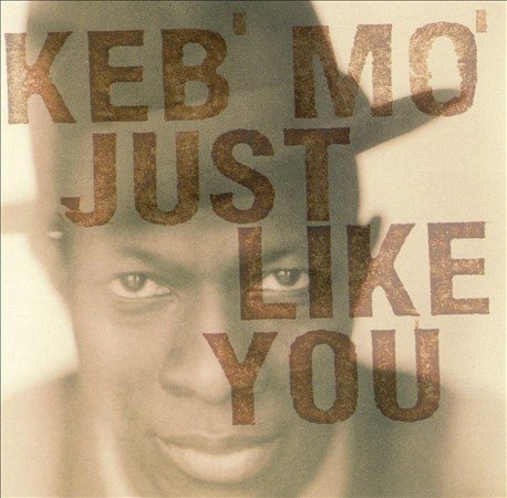 Keb' Mo - Just like You ((Vinyl))