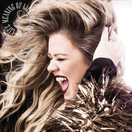 Kelly Clarkson - MEANING OF LIFE ((Vinyl))