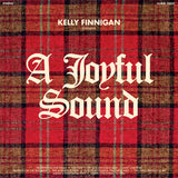 Kelly Finnigan - A Joyful Sound ((Vinyl))