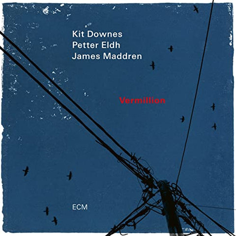 Kit Downes/Petter Eldh/James Maddren - Vermillion ((CD))