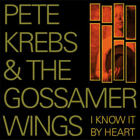 Krebs, Pete & The Gossamer Wings - I Know It By Heart (RSD 4/23/2022) ((Vinyl))