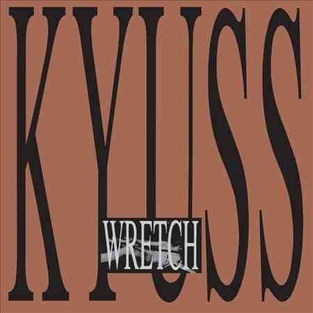 Kyuss - WRETCH ((Vinyl))