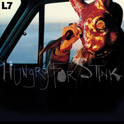 L7 - Hungry for Stink (Red & Yellow "Sunspot" Swirl Vinyl) ((Vinyl))