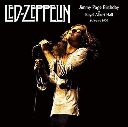 Led Zeppelin - Jimmy Page Birthday At The Royal Albert Hall 9 January 1970 (2 L ((Vinyl))