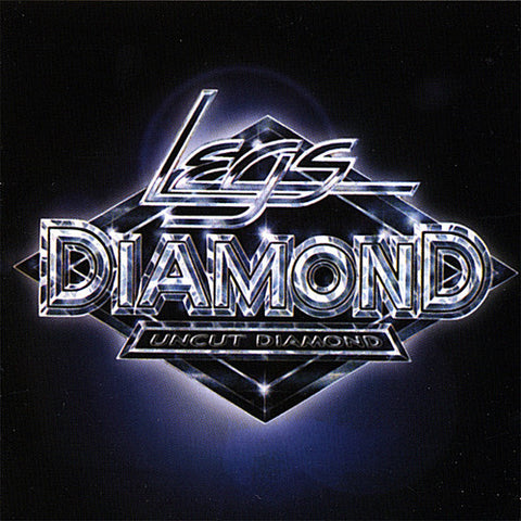 Legs Diamond - Uncut Diamond ((CD))