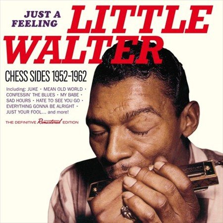 Little Walter - Just A Feeling - Chess Sides 1952-1962 ((Vinyl))