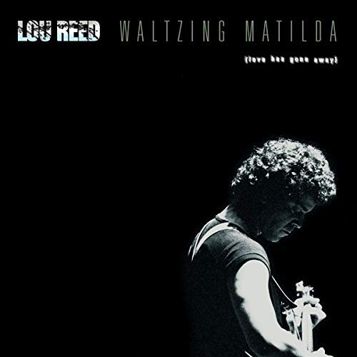 Lou Reed - WALTZING MATILDA ((Vinyl))