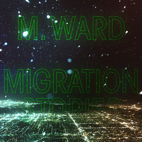 M Ward - Migration Stories (Indie Exclusive) (White Vinyl) ((Vinyl))