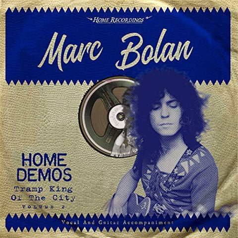 Marc Bolan - TRAMP KING OF THE CITY: HOME DEMOS ((Vinyl))