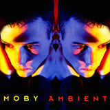 Moby - Ambient (Clear Colored Vinyl, 140 Gram Vinyl) ((Vinyl))
