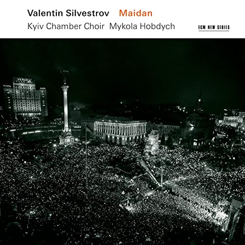 Mykola Hobdych/Kyiv Chamber Choir - Valentin Silvestrov: Maidan ((CD))