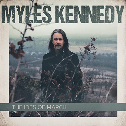 Myles Kennedy  - The Ides Of March (2LP Gatefold)   ((Vinyl))
