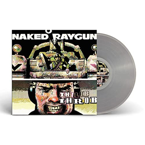 NAKED RAYGUN - THROB THROB (CLEAR VINYL) ((Vinyl))