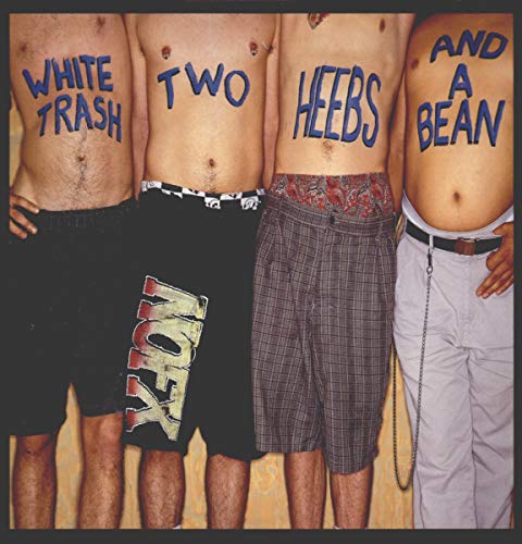 NOFX - White Trash Two Heebs And A Bean ((Vinyl))