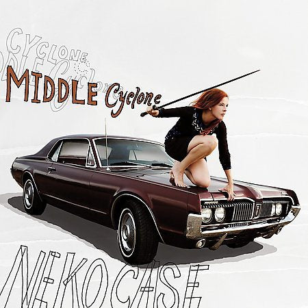 Neko Case - MIDDLE CYCLONE ((Vinyl))