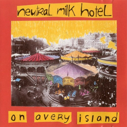 Neutral Milk Hotel - ON AVERY ISLAND ((Vinyl))