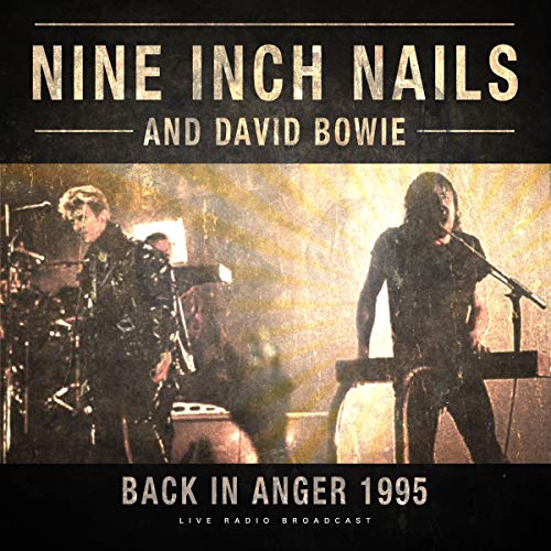 Nine Inch Nails & David Bowie - Back In Anger 1995 ((Vinyl))