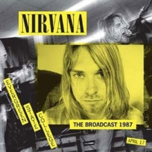 Nirvana - Broadcast 1987 ((Vinyl))