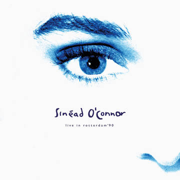 O'Connor, Sinéad - Live In Rotterdam 1990 ((Vinyl))