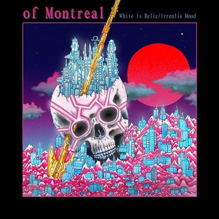 Of Montreal - WHITE IS RELIC / IRREALIS MOOD ((Vinyl))