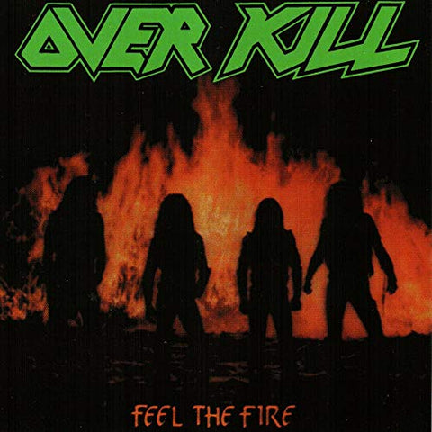 Overkill - Feel The Fire ((Vinyl))