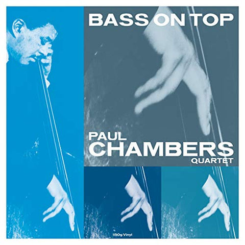 PAUL CHAMBERS - Bass On Top ((Vinyl))