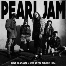 Pearl Jam - Alive In Atlanta - Fox Theatre 1994 ((Vinyl))