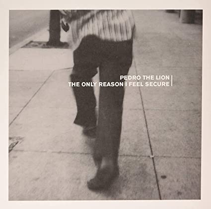 Pedro the Lion - The Only Reason I Feel Secure (Clear w/ Black Vinyl) ((Vinyl))