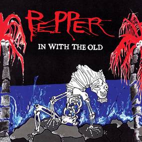 Pepper - In With The Old ((Vinyl))
