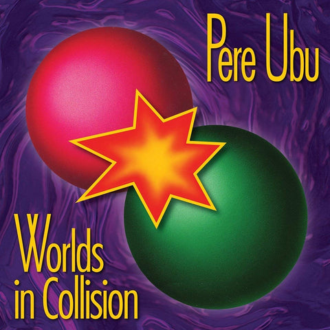 Pere Ubu - Worlds In Collision ((Vinyl))