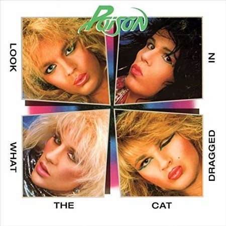 Poison - LOOK WHAT THE CAT DRAGGED IN ((Vinyl))