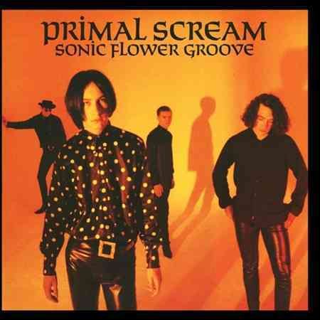 Primal Scream - SONIC FLOWER GROOVE ((Vinyl))