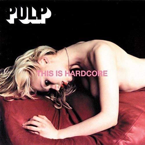 Pulp - THIS IS HARDCORE ((Vinyl))