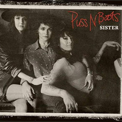 Puss N Boots - Sister ((Vinyl))