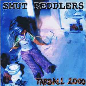 Smut Peddlers - Tarball 2000 (CD, Album)
