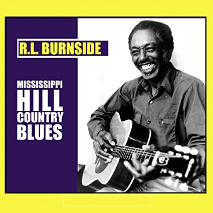R.L. Burnside - Mississippi Hill Country Blues ((Vinyl))