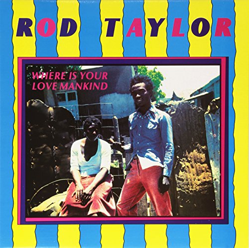 ROD TAYLOR - WHERE IS YOUR LOVE MANKIND ((Vinyl))