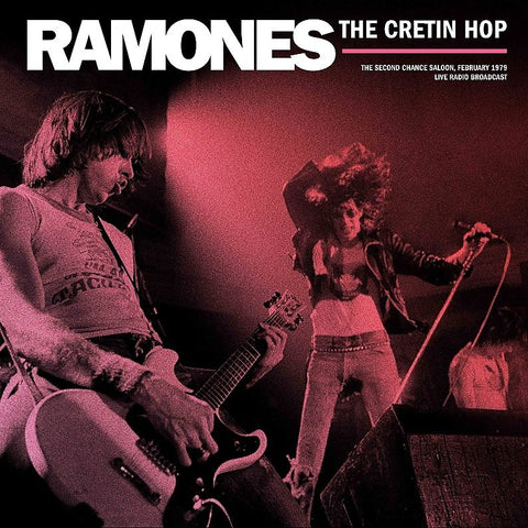 Ramones - The Cretin Hop, Live From The Second Chance Saloon ((Vinyl))