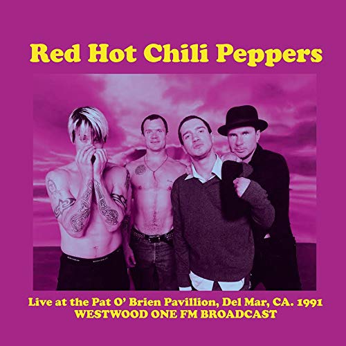 Red Hot Chili Peppers - Live At The Pat O'Brien Pavillion. Del Mar Ca. 1991: Westwood On ((Vinyl))