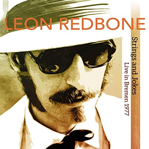 Redbone, Leon - Strings And Jokes, Live In Bremen 1977 ((Vinyl))