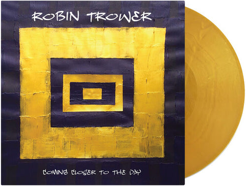 Robin Trower - Coming Closer To The Day (140 Gram Gold Vinyl) ((Vinyl))
