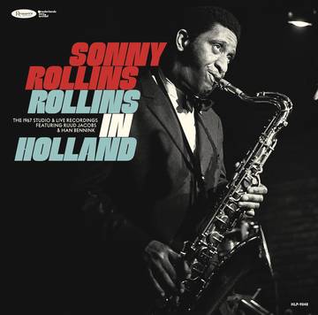 Rollins, Sonny - Rollins In Holland: The 1967 Studio & Live Recordings (RSD Black ((Vinyl))