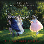 Rufus Wainwright - Unfollow the Rules (The Paramour Session) ((Vinyl))