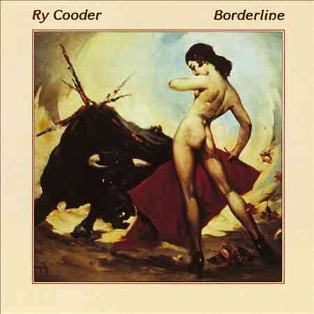 Ry Cooder - Borderline [180g Vinyl] ((Vinyl))