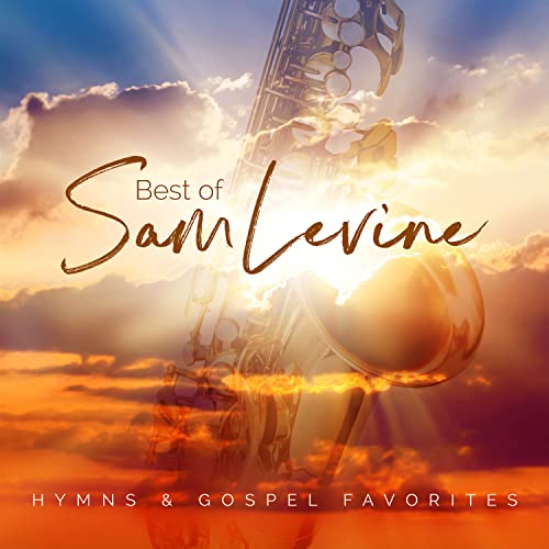 Sam Levine - Best Of Sam Levine: Hymns & Gospel Favorites ((CD))