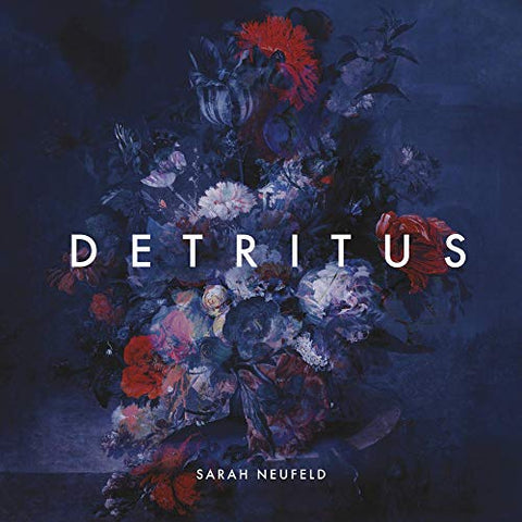Sarah Neufeld - Detritus ((Vinyl))