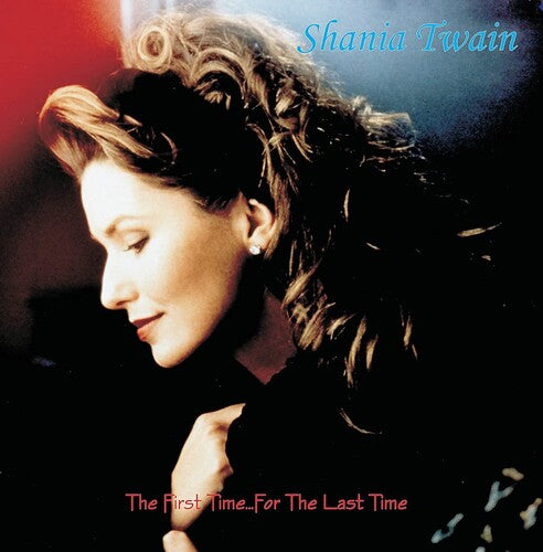 Shania Twain - First Time...For The Last Time ((Vinyl))