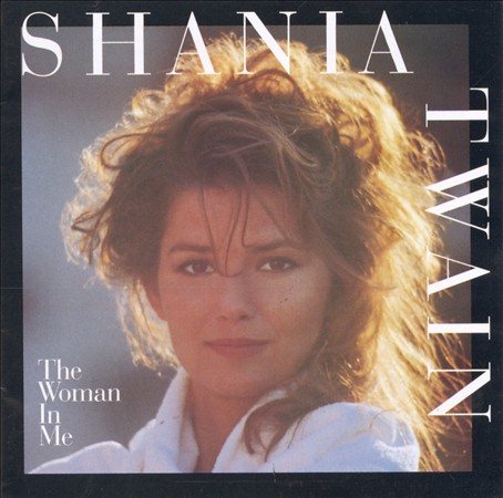 Shania Twain - THE WOMAN IN ME (LP) ((Vinyl))