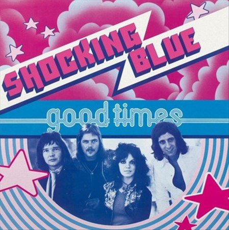 Shocking Blue - Good Times ((Vinyl))
