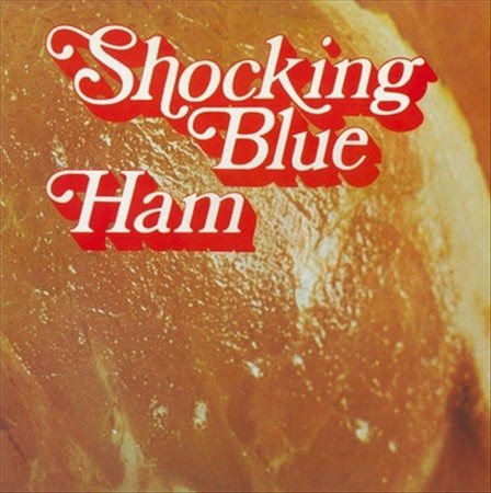 Shocking Blue - Ham ((Vinyl))